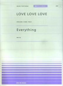 LOVE　LOVE　LOVE／Everything （全音ピアノピースポピュラー）